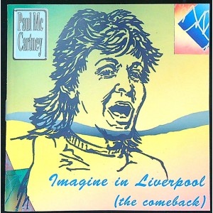 PAUL MCCARTNEY Imagine in Liverpool (The Comeback) (Red Phantom RPCD 1025) Italy 1991 CD